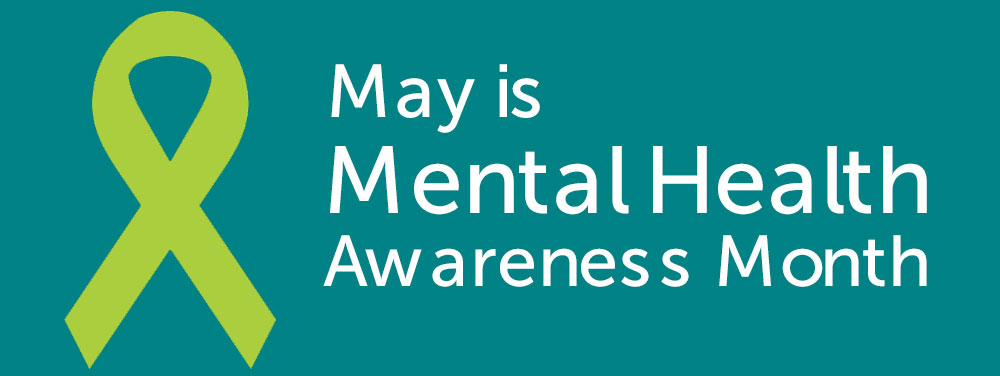 May is Mental Health Month