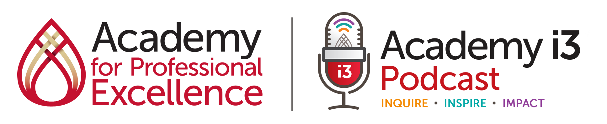 i3 Podcast | Academy for Professional Excellence